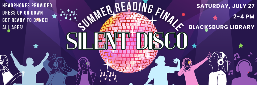 Silent Disco, Blacksburg Library 7/27 2pm